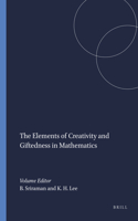 The Elements of Creativity and Giftedness in Mathematics: (1 Advances in Creativity and Giftedness)