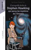 L'incroyable destin de Stephen Hawking qui perca les mysteres de