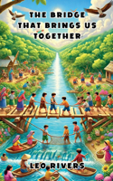 The Bridge That Brings Us Together: (Community and Society)