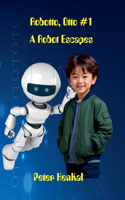 Robotto, Otto #1 A Robot Escapes