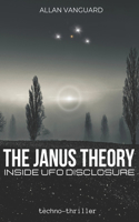 The Janus Theory Inside UFO Disclosure Techno-thriller