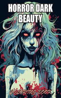 Horror Dark Beauty Coloring Book for Adult