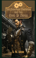 The Buchanan Brothers and the Hand Of Brass
