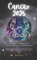 Il Tuo Oroscopo Personale Completo Cancro 2025