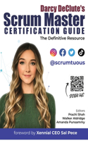 Scrum Master Certification Guide