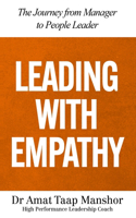 Leading with Empathy: The Journey from Manager to People Leader