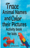 Trace Animal Names and Color their Pictures