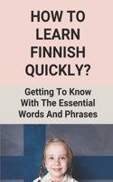 How To Learn Finnish Quickly?