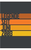 Legende seit Juni 2008: ein Geschenk für legendäre Menschen,120-zeiliges Notizbuchjournal (15x23cm), German Edition.