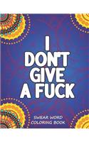 I Don't Give a Fuck