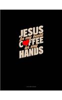 Jesus In My Heart Coffee In My Hands: 4 Column Ledger(1399 4 Column Ledger)