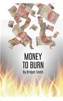 Money to Burn