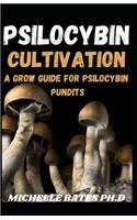 Psilocybin Cultivation