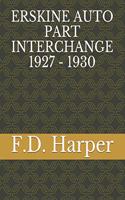 Erskine Auto Part Interchange 1927 - 1930