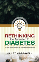 Rethinking the Approach to Diabetes: The Insight Science Provides on Diet, Insulin, and Effective Treatments