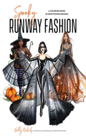 Spooky Runway Fashion: A Coloring Book of Bewitching Designs