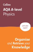 AQA A level Physics Organise and Retrieve Your Knowledge