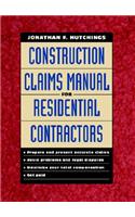 Construction Claims Manual for Residential Contractors