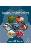 Integrated Processing Technologies for Food and Agricultural By-Products