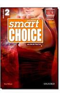 Smart Choice: Level 2: Student Book with Online Practice: (Smart Choice)