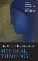 Oxford Handbook of Mystical Theology
