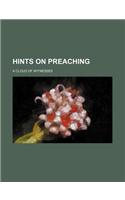 Hints on Preaching; A Cloud of Witnesses