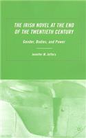Irish Novel at the End of the Twentieth Century