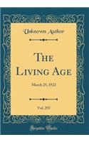 The Living Age, Vol. 255: March 25, 1922 (Classic Reprint)