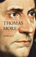 Thomas More: A Very Brief History(Very Brief Histories)