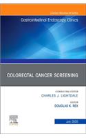 Colorectal Cancer Screening an Issue of Gastrointestinal Endoscopy Clinics
