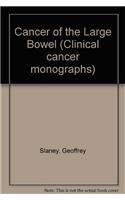 Cancer of the Large Bowel
