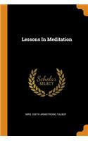 Lessons in Meditation