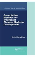 Quantitative Methods for Traditional Chinese Medicine Development