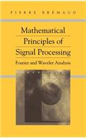 Mathematical Principles of Signal Processing: Fourier and Wavelet Analysis