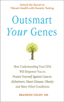 Outsmart Your Genes