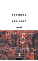 Football, Violence and Social Identity