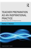 Teacher Preparation as an Inspirational Practice