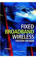 Fixed Broadband Wireless System Design
