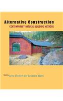 Alternative Construction: Contemporary Natural Building Methods(English)
