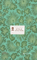 Bitten By Witch Fever: Wallpaper & Arsenic in the Victorian Home(English)