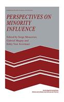 Perspectives on Minority Influence