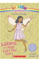 Addison the April Fool's Day Fairy: (Rainbow Magic Special Edition (Quality))