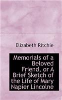 Memorials of a Beloved Friend, or a Brief Sketch of the Life of Mary Napier Lincolne
