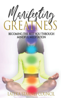 Manifesting Greatness
