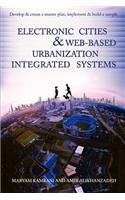 Electronic Cities & Web-Based Urbanization Integrated Systems