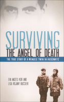 Surviving the Angel of Death: The Story of a Mengele Twin in Auschwitz