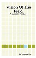 Vision of the Field