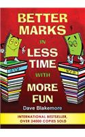 Better Marks in Less Time with More Fun