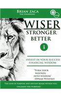 Wiser: Stronger, Better