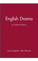 English Drama - A Cultural History